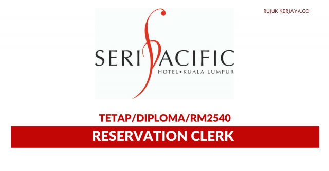 Seri Pacific Hotel Kuala Lumpur ~ Reservation Clerk