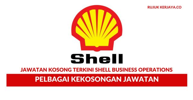 Shell Business Operations ~ Pelbagai Kekosongan Jawatan