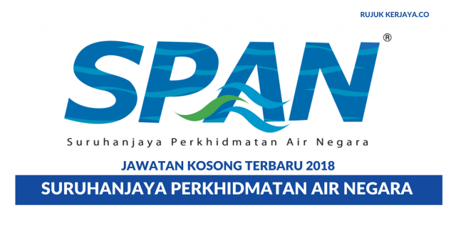 Permohonan Jawatan Kosong Suruhanjaya Perkhidmatan Air Negara (SPAN) Di Buka