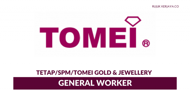 Tomei Gold & Jewellery ~ General Worker