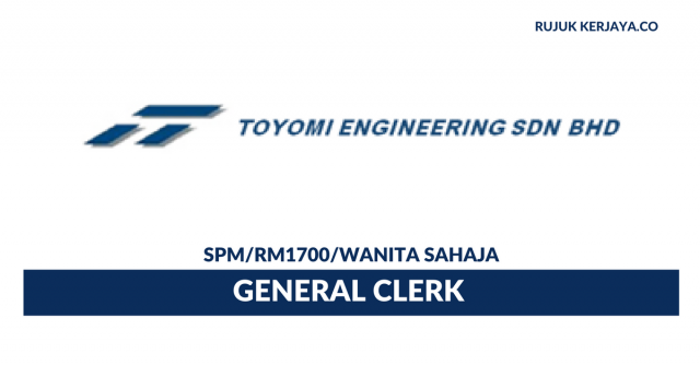 Toyomi Engineering ~ General Clerk