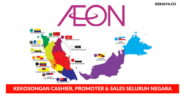 AEON ~ Kekosongan Cashier, Promoter & Sales (Minima SPM) ~ 85 Kekosongan Jawatan Pelbagai Negeri