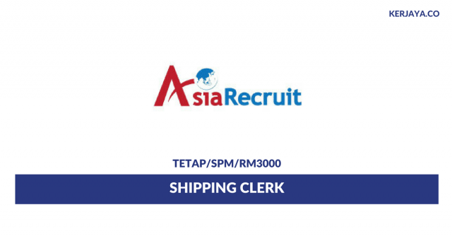 Agensi Pekerjaan Asia Recruit ~ Shipping Clerk