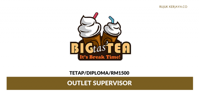Big Tas Tea ~ Outlet Supervisor