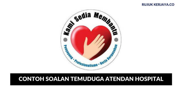 Contoh Soalan Temuduga Pembantu Perawatan Kesihatan Atendan Hospital U11