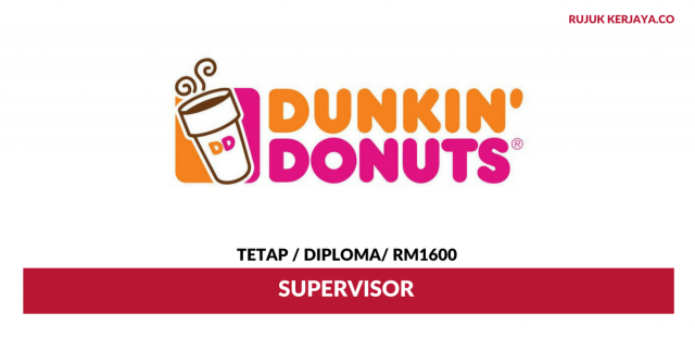 Dunkin’ Donuts ~ Supervisor
