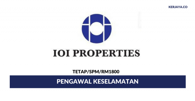 IOI Properties Group ~ Security Guard