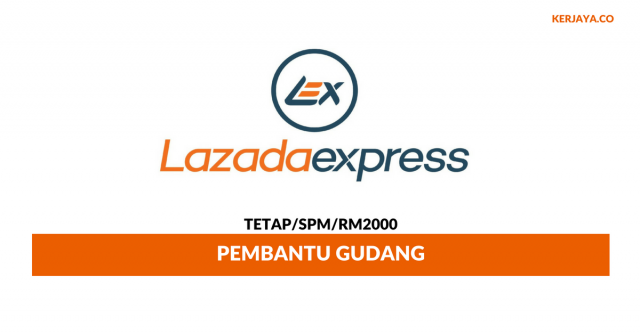 Lazada Express Malaysia ~ Pembantu Gudang