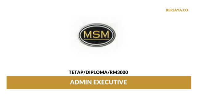 MSM Metal Industries ~ Admin Excutive