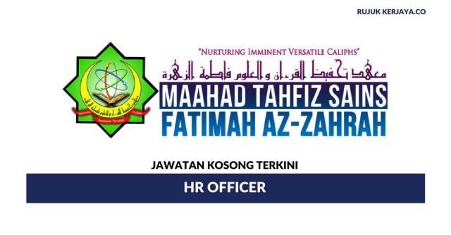 Maahad Tahfiz Sains Fatimah Az-Zahrah ~ HR Officer