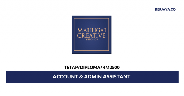 Mahligai Creative Weddings ~ Admin Assistant