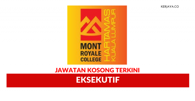 Permohonan Jawatan Eksekutif Mont Royale College di Buka
