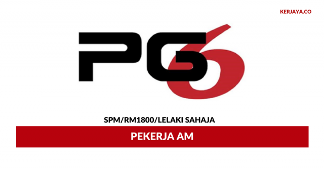 PG Six Trading ~ Pekerja Am