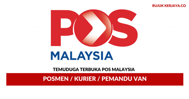 Temuduga Terbuka POS Malaysia ~ Posmen/ Kurier / Pemandu Van