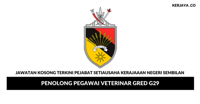 Permohonan Jawatan Kosong Pejabat Setiausaha Kerajaaan Negeri Sembilan di Buka