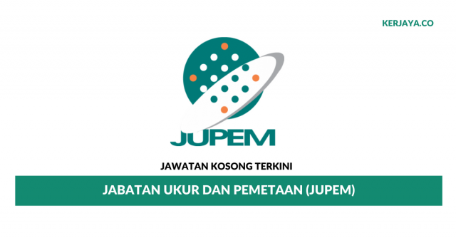 Permohonan Jawatan Kosong di JUPEM di Buka (Jabatan Ukur dan Pemetaan Malaysia)