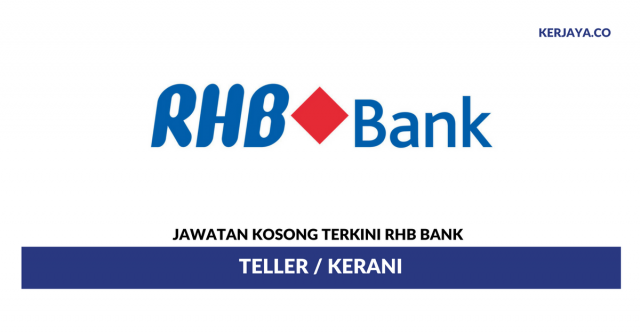 Permohonan Jawatan Kosong Kerani RHB Bank di Buka