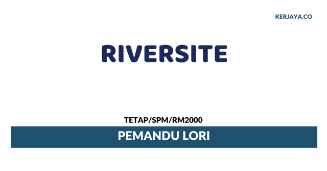 Riverside ~ Pemandu Lori