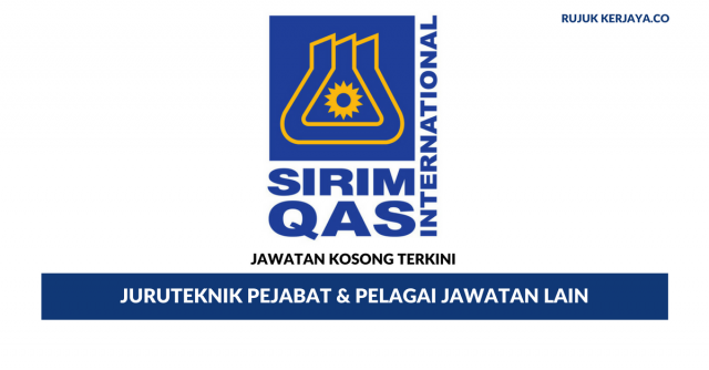 SIRIM QAS International ~ Juruteknik Pejabat & Pelbagai Jawatan Lain