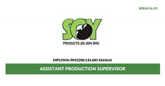 Soy Products ~ Assistant Production Supervisor