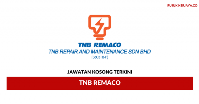 Permohonan Jawatan Kosong Terkini TNB Remaco