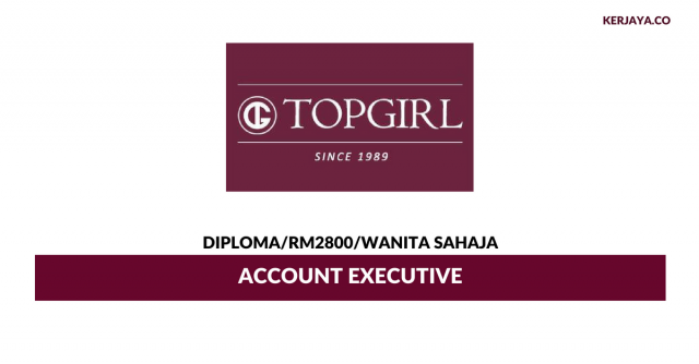 TOPGIRL ~ Account Executive