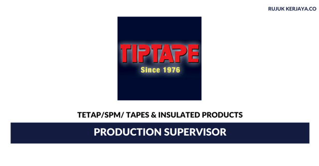 Tapes & Insulated Products ~ Production Supervisor