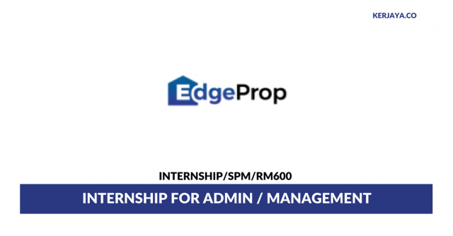 The Edge Property ~ Internship for Admin / Management