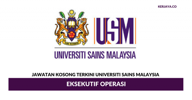 Universiti Sains Malaysia ~ Eksekutif Operasi