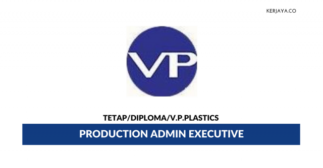 V.P.Plastics ~ Production Admin Executive