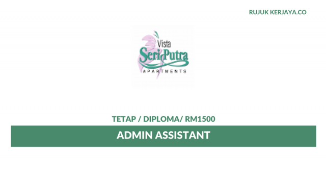 Vista Seri Putra ~ Admin Assistant