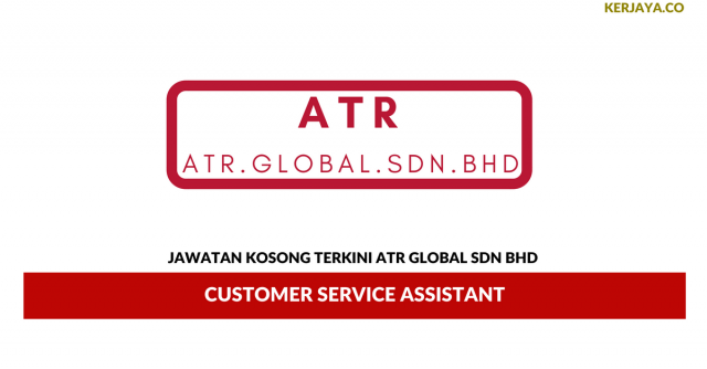 ATR Global ~ Customer Service Assistant