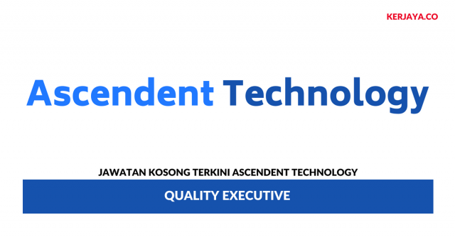 Ascendent Technology ~ Quality Executive