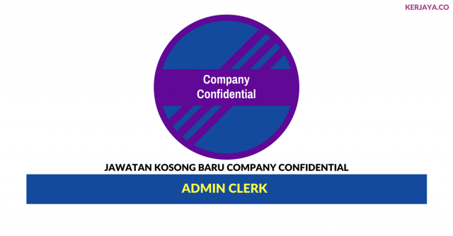 Company Confidential ~ Admin Clerk