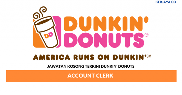Dunkin’ Donut ~ Account Clerk