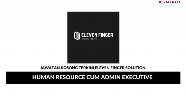 Eleven Finger Solution ~ Human Resource cum Admin Executive