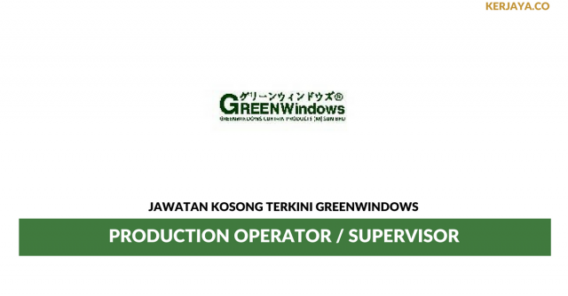 GREENWindows ~ Production Operator / Supervisor