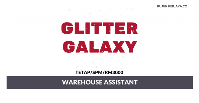Glitter Galaxy ~ Warehouse Assistant