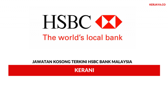 Permohonan Jawatan Kosong Kerani HSBC Bank Malaysia