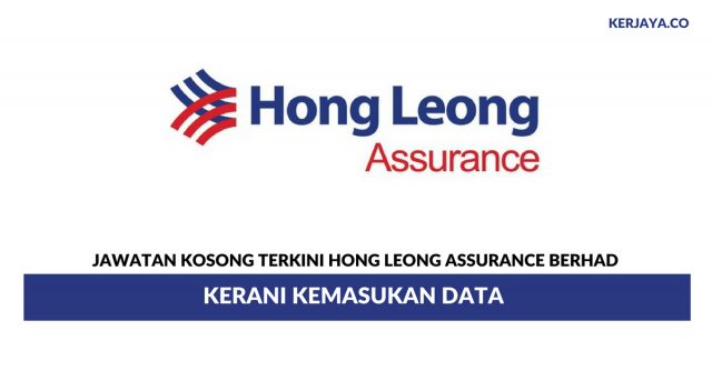 Hong Leong Assurance ~ Kerani Kemasukan Data