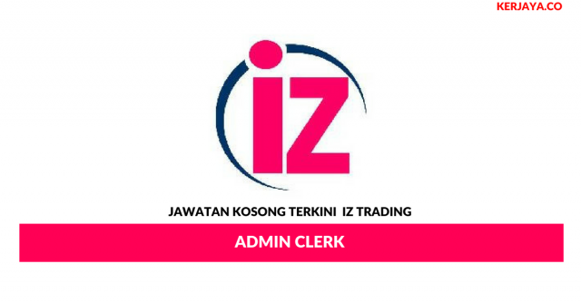 IZ Trading ~ Admin Clerk