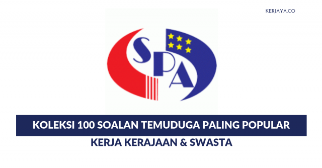 Koleksi 100 Soalan Temuduga SPA Kerajaan & Swasta Paling Popular