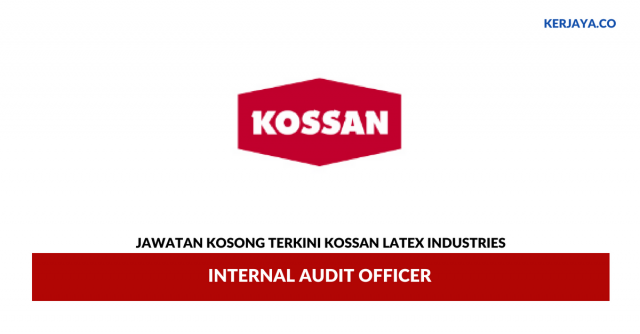 Kossan Latex Industries ~ Internal Audit Officer
