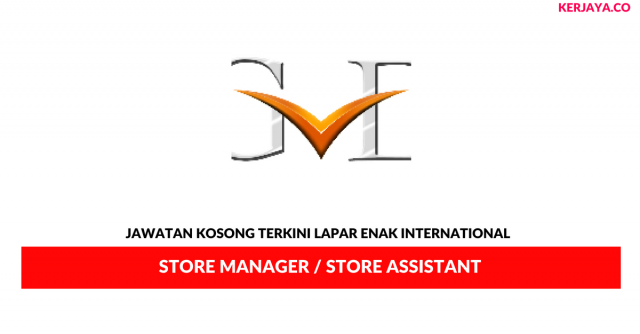 Lapar Enak International ~ Store Manager / Store Assistant