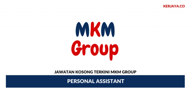 MKM Group ~ Personal Assistant