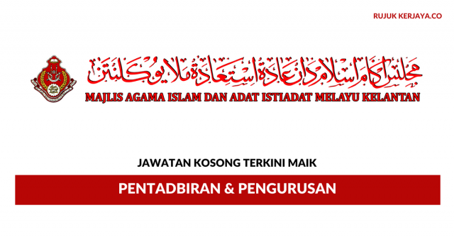 Majlis Agama Islam dan Adat Istiadat Melayu Kelantan ~ Pentadbiran & Pengurusan