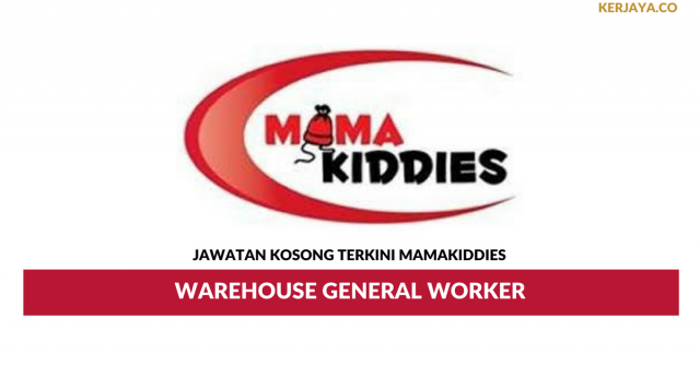 Mamakiddies ~ Warehouse General Worker