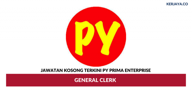 PY Prima Enterprise ~ General Clerk