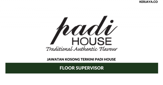 Padi House ~ Floor Supervisor