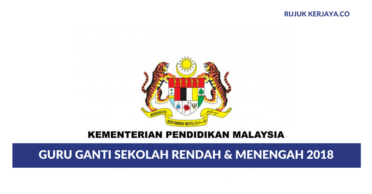 Permohonan Guru Ganti Sekolah Rendah & Menengah 2018 di Buka